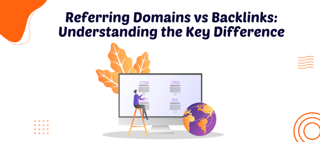 Referring Domains vs Backlinks