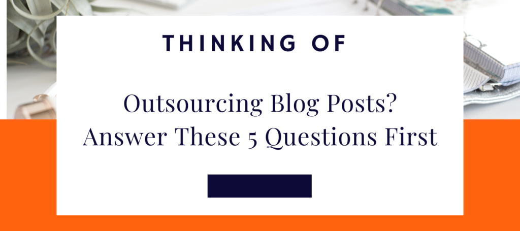 Outsourcing Blog Posts